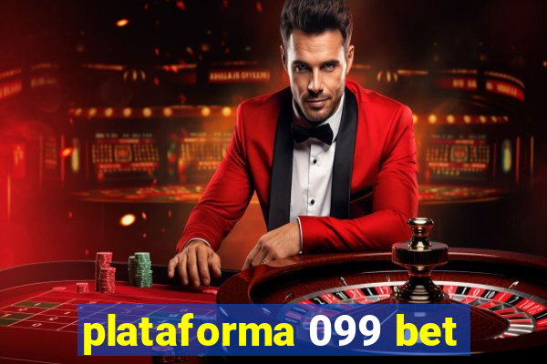 plataforma 099 bet